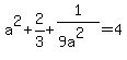 a%5E2+%2B+2%2F3+%2B+1%2F%289a%5E2%29+=+4