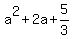 a%5E2+%2B+2a+%2B+5%2F3