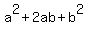 a%5E2+%2B+2ab+%2B+b%5E2