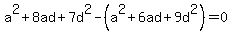 a%5E2+%2B+8+a+d+%2B+7+d%5E2-%28a%5E2+%2B+6+a+d+%2B+9+d%5E2%29=0