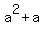 a%5E2+%2B+a