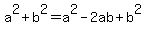 a%5E2+%2B+b%5E2+=+a%5E2+-+2ab+%2B+b%5E2