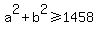 a%5E2+%2B+b%5E2+%3E=+1458