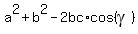 a%5E2+%2B+b%5E2+-+2bc%2Acos%28gamma%29