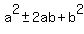 a%5E2+%2B-+2ab+%2B+b%5E2