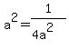 a%5E2+=+1%2F%284a%5E2%29