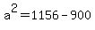 a%5E2+=+1156+-+900