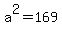 a%5E2+=+169