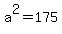 a%5E2+=+175