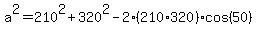 a%5E2+=+210%5E2+%2B+320%5E2+-+2%28210%2A320%29%2Acos%2850%29