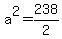 a%5E2+=+238%2F2