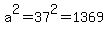 a%5E2+=+37%5E2+=+1369