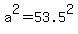 a%5E2+=+53.5%5E2