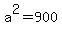 a%5E2+=+900