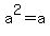 a%5E2+=+a
