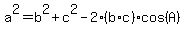 a%5E2+=+b%5E2+%2B+c%5E2+-+2%28b%2Ac%29%2Acos%28A%29