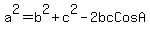 a%5E2+=+b%5E2+%2B+c%5E2+-+2bc+Cos+A