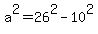 a%5E2+=26%5E2-10%5E2