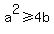a%5E2+%3E=+4b