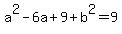 a%5E2+-+6a+%2B+9+%2B+b%5E2+=+9