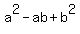 a%5E2+-+ab+%2B+b%5E2