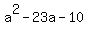 a%5E2+-23a+-+10