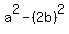 a%5E2-%282b%29%5E2