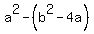 a%5E2-%28b%5E2-4a%29