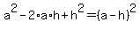 a%5E2-2%2Aa%2Ah%2Bh%5E2=%28a-h%29%5E2