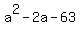 a%5E2-2a-63
