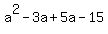a%5E2-3a%2B5a-15