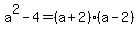 a%5E2-4=%28a%2B2%29%28a-2%29