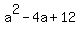 a%5E2-4a%2B12