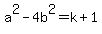 a%5E2-4b%5E2=k%2B1
