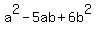 a%5E2-5ab%2B6b%5E2
