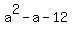 a%5E2-a-12