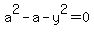 a%5E2-a-y%5E2=0