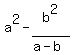 a%5E2-b%5E2%2F%28a-b%29