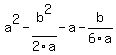 a%5E2-b%5E2%2F2a++-++a+-+b%2F6a