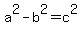 a%5E2-b%5E2=c%5E2