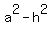 a%5E2-h%5E2