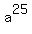 a%5E25