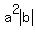 a%5E2abs%28b%29