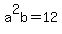 a%5E2b=12