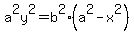 a%5E2y%5E2=b%5E2%28a%5E2-x%5E2%29