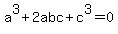 a%5E3%2B2abc%2Bc%5E3=0