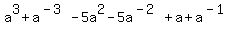 a%5E3%2Ba%5E%28-3%29-5a%5E2-5a%5E%28-2%29%2Ba%2Ba%5E%28-1%29