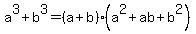 a%5E3%2Bb%5E3=%28a%2Bb%29%28a%5E2%2Bab%2Bb%5E2%29