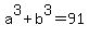 a%5E3%2Bb%5E3=91