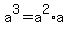 a%5E3=a%5E2%2Aa